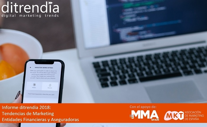 Descarga el Informe ditrendia 2018: Tendencias de marketing de entidades financieras y aseguradoras